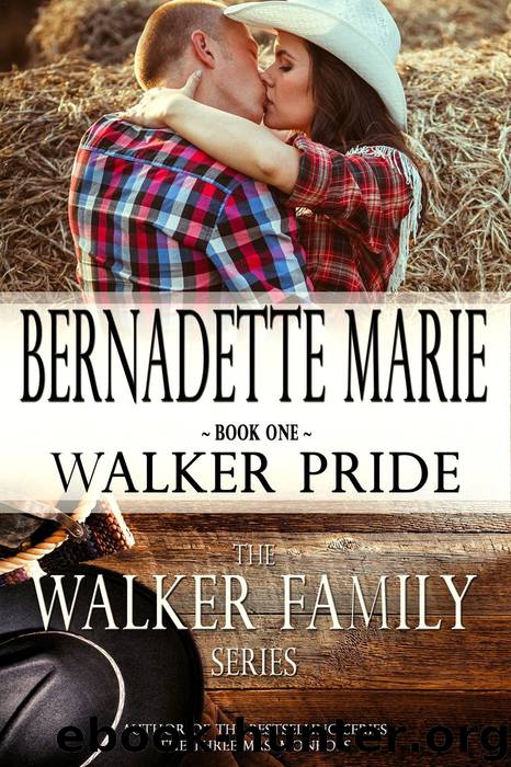 Walker Pride (The Walker Family Book 1) by Bernadette Marie