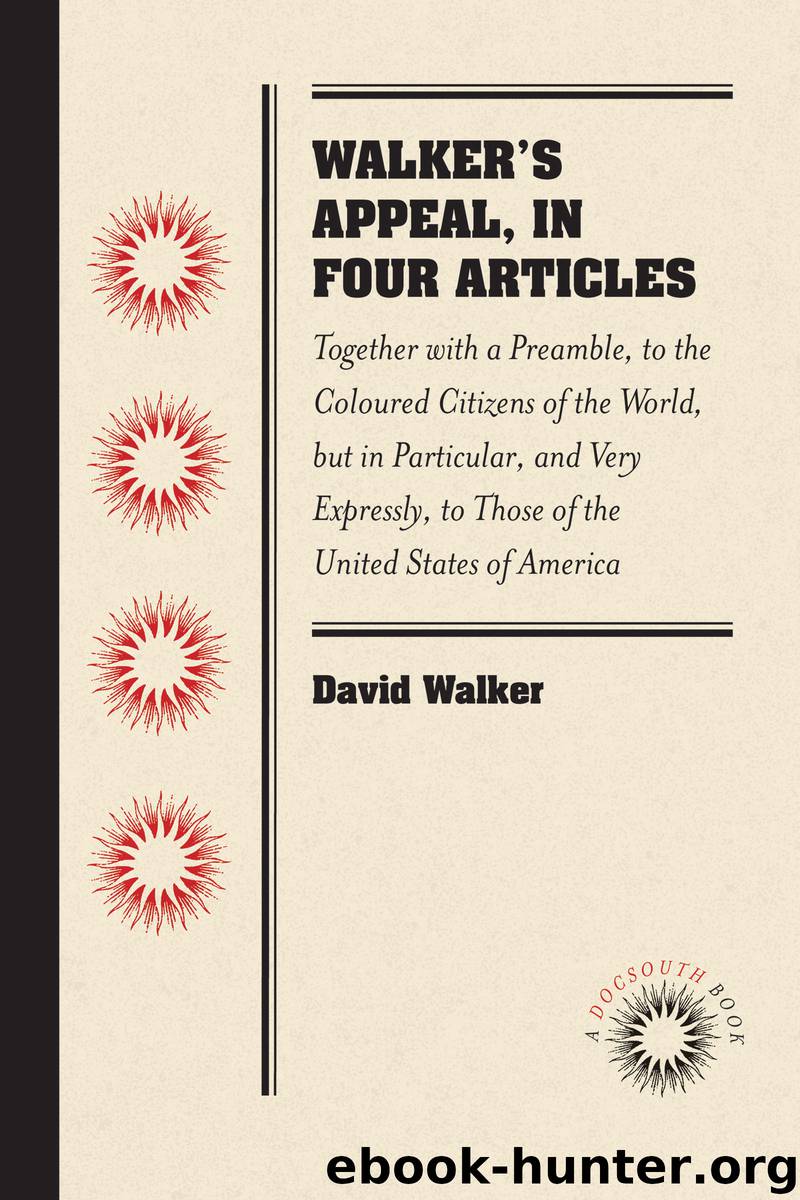 Walker's Appeal, in Four Articles by David Walker