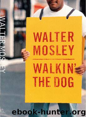 Walkin' the Dog by WALTER MOSLEY