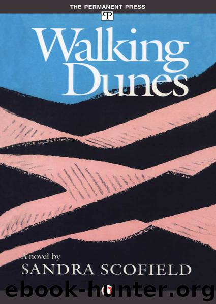 Walking Dunes by Sandra Scofield