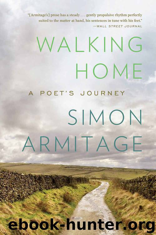 Walking Home: A Poet's Journey by Simon Armitage