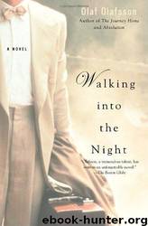 Walking Into the Night by Olaf Olafsson