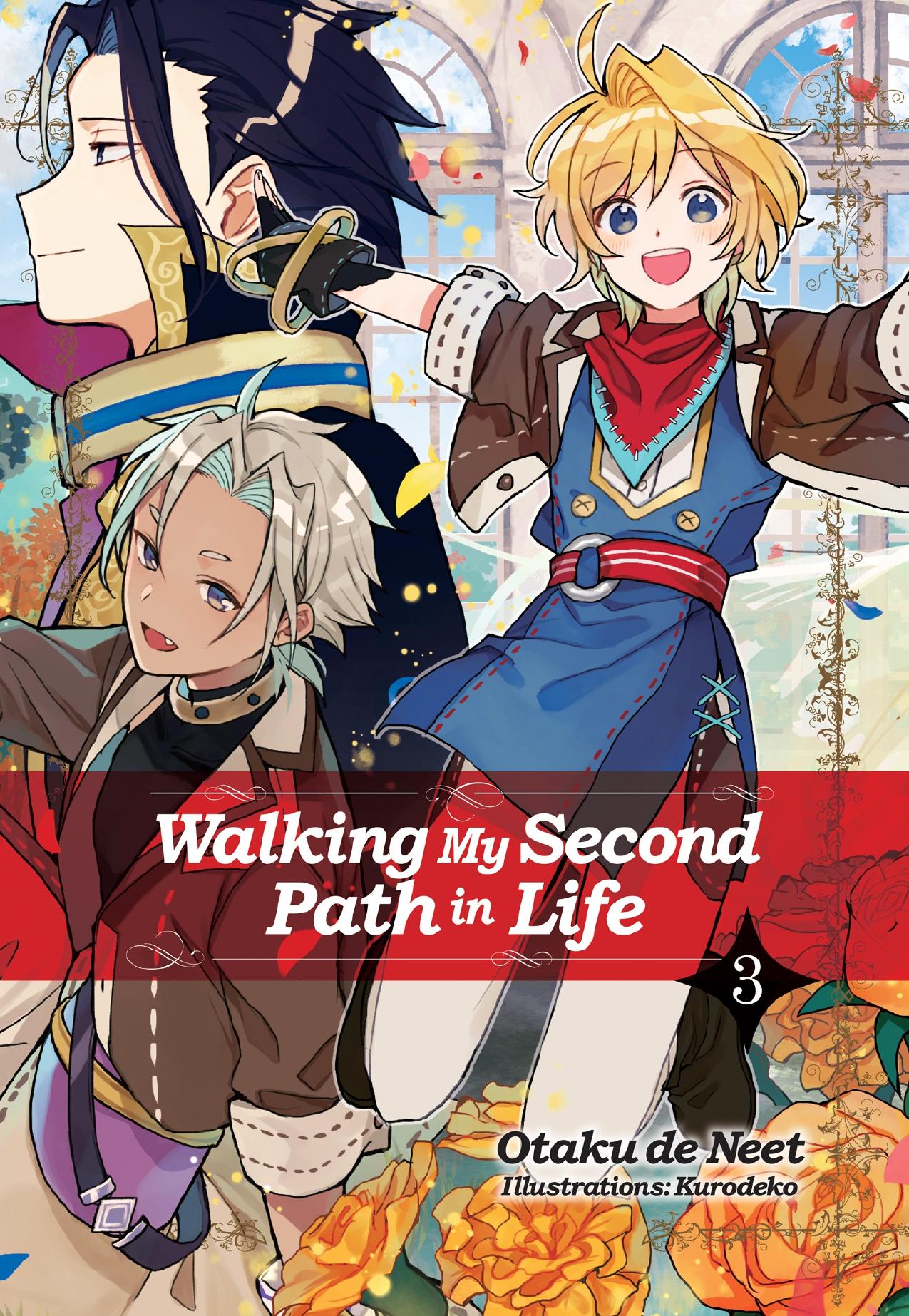 Walking My Second Path in Life: Volume 3 by Otaku de Neet