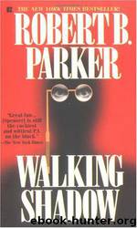 Walking Shadow by Robert B Parker