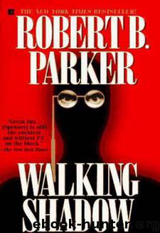 Walking Shadow by Robert B. Parker