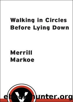 Walking in Circles Before Lying Down by Merrill Markoe