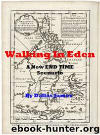 Walking in Eden by Dallas James