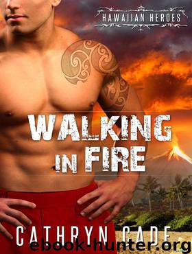 Walking in Fire by Cathryn Cade
