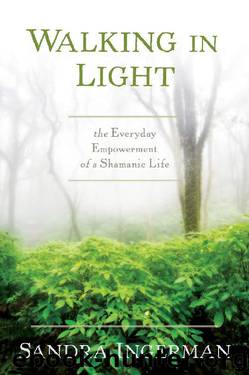 Walking in Light by Sandra Ingerman