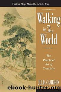 Walking in This World by Julia Cameron