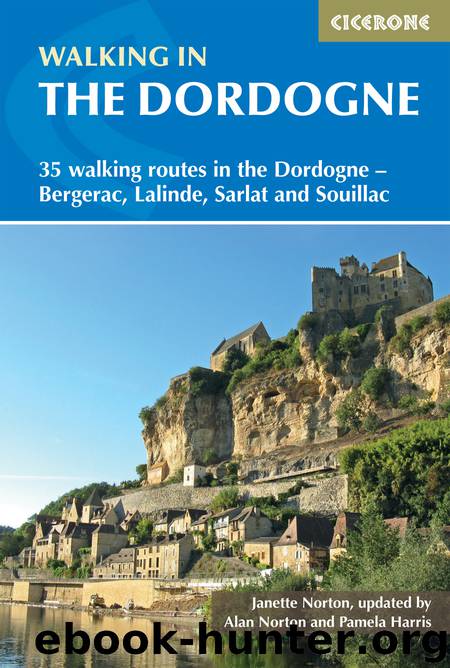 Walking in the Dordogne by Janette Norton