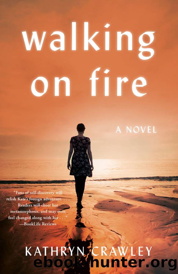 Walking on Fire by Kathryn Crawley