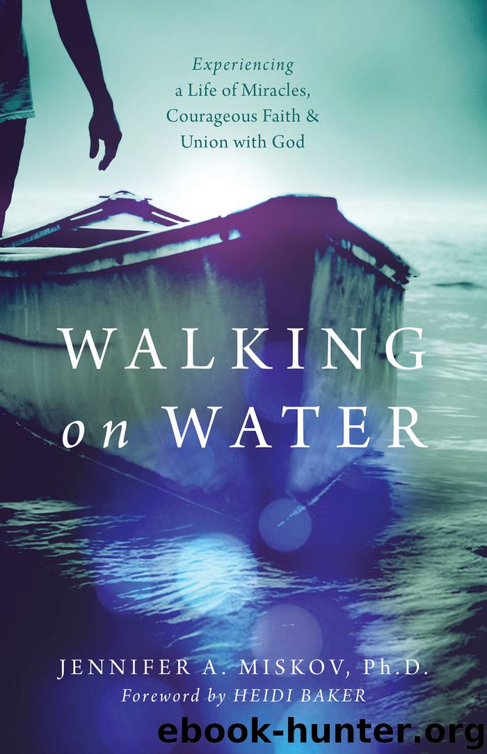 Walking on Water by Jennifer A. Miskov Ph.D