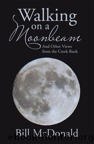 Walking on a Moonbeam by Bill McDonald