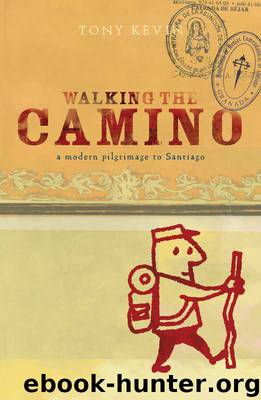 Walking the Camino by Tony Kevin