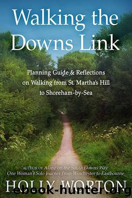 Walking the Downs Link by Holly Worton