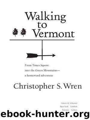 Walking to Vermont by Christopher S. Wren