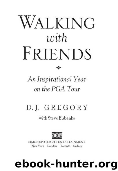 Walking with Friends by D.J. Gregory & Steve Eubanks