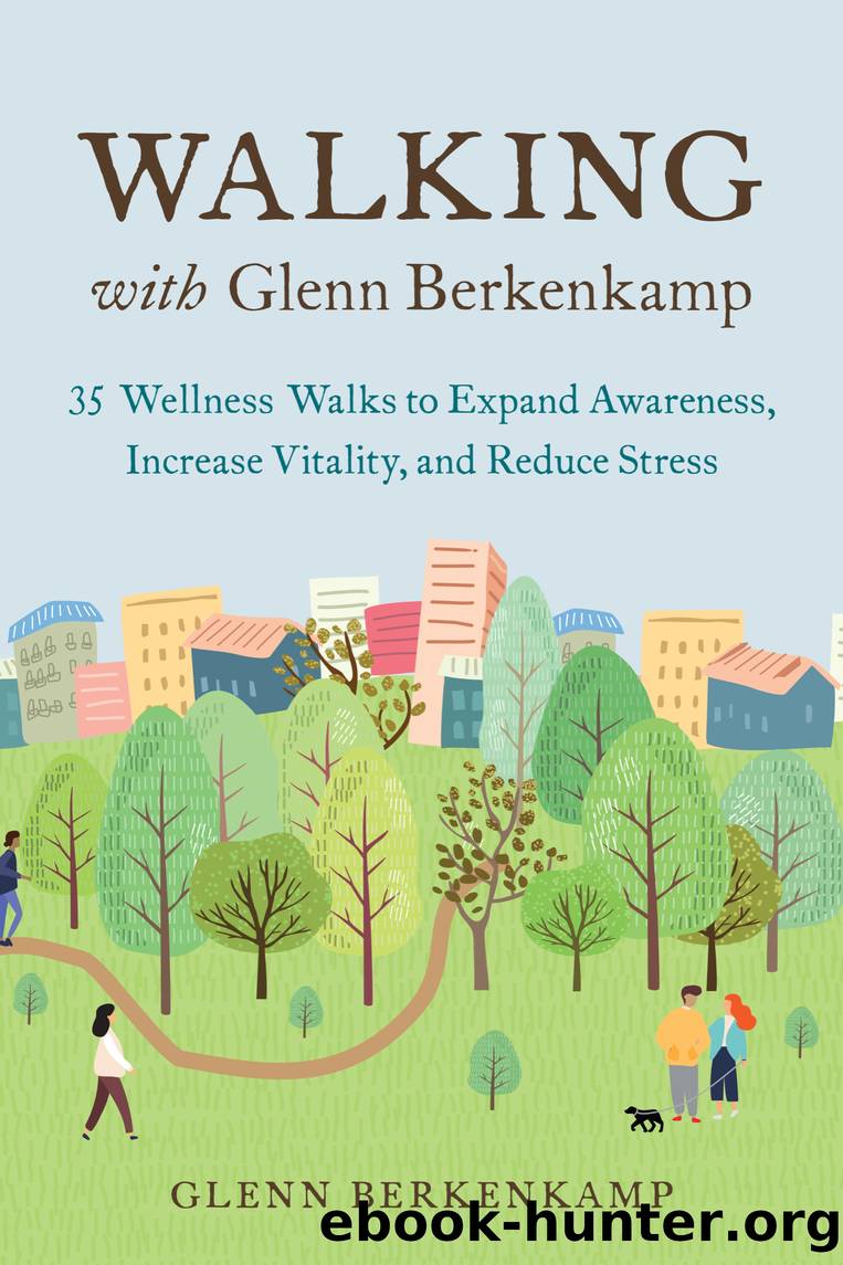 Walking with Glenn Berkenkamp by Glenn Berkenkamp