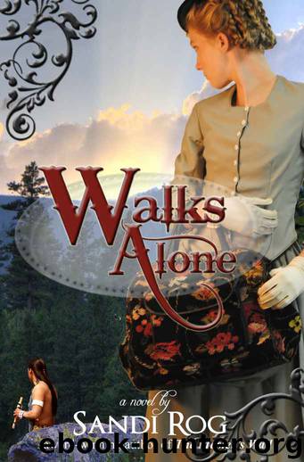 Walks Alone by Sandi Rog