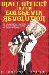 Wall Street and the Bolshevik Revolution by Antony C. Sutton