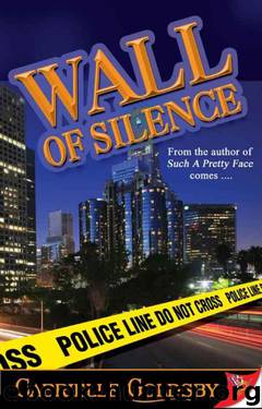 Wall of Silence by Gabrielle Goldsby