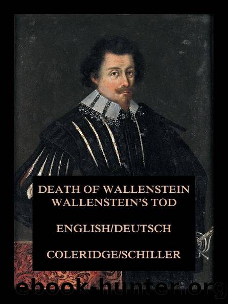 Wallenstein's Tod Death of Wallenstein by Friedrich Schiller Samuel Taylor Coleridge
