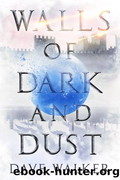 Walls of Dark and Dust by Dave Walker