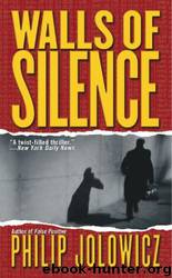 Walls of Silence by Philip Jolowicz