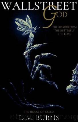 Wallstreet God (The House Of Creed Book 1) by D.M. Burns