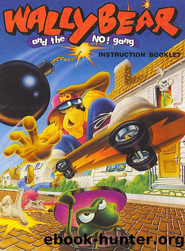 Wally Bear and the NO! Gang by RessurectionX