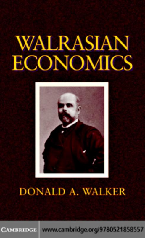 Walrasian Economics by Donald A. Walker