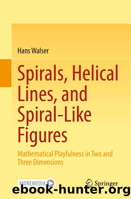 Walser H. Spirals, Helical Lines, and Spiral-Like Figures...2024 by Unknown
