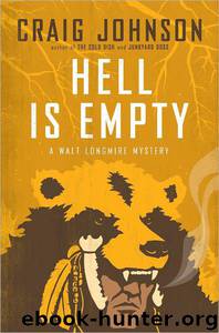 Walt Longmire 07 - Hell Is Empty by Johnson Craig