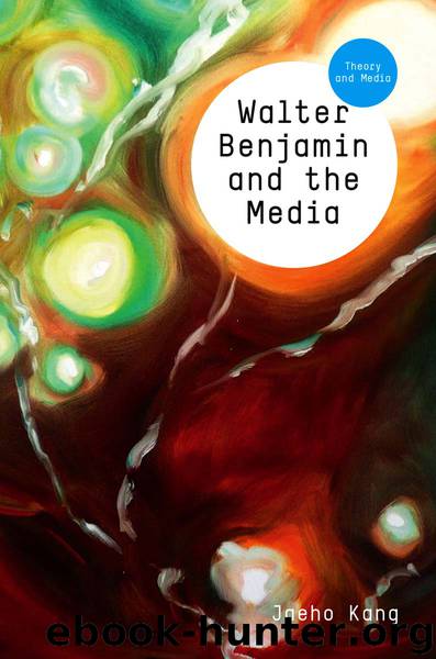 Walter Benjamin and the Media by Kang Jaeho