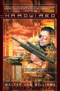 Walter Jon Williams by Hardwired 1 Hardwired