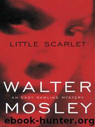 Walter Mosley by Easy Rawlins 09 - Little Scarlet (v5)