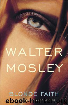 Walter Mosley_Easy Rawlins 11 by Blonde Faith