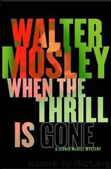Walter Mosley_Leonid McGill_03 by When the Thrill Is Gone