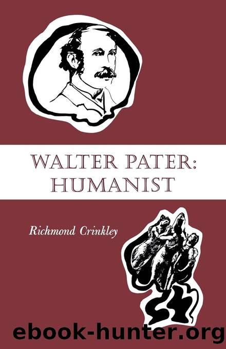 Walter Pater by Crinkley Richmond;