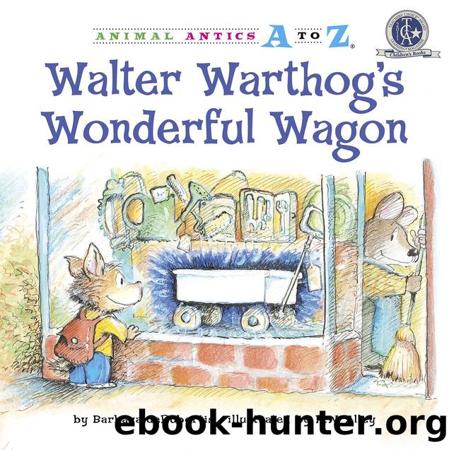 Walter Warthog's Wonderful Wagon by Barbara deRubertis