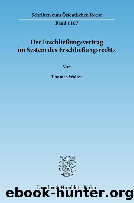 Walter by Der Erschließungsvertrag im System des Erschließungsrechts (9783428533787)