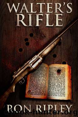 Walter's Rifle (Haunted Collection Series Book 2) by Ron Ripley