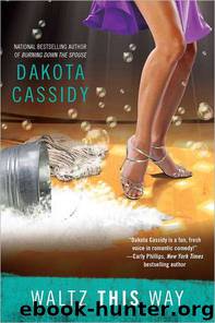 Waltz This Way by Dakota Cassidy