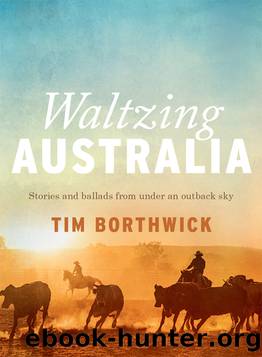 Waltzing Australia by Tim Borthwick
