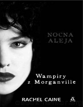 Wampiry z Morganville #3 Nocna aleja by CAINE RACHEL