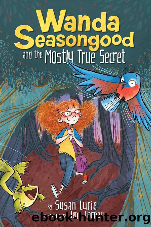 Wanda Seasongood and the Mostly True Secret by Susan Lurie