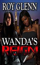 Wanda's Reign by Roy Glenn
