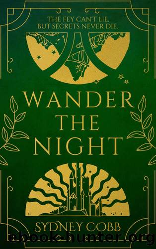 Wander The Night by Sydney Cobb