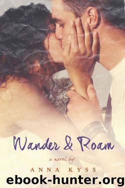 Wander and Roam (Wander #1) by Anna Kyss